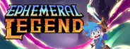 Ephemeral Legend