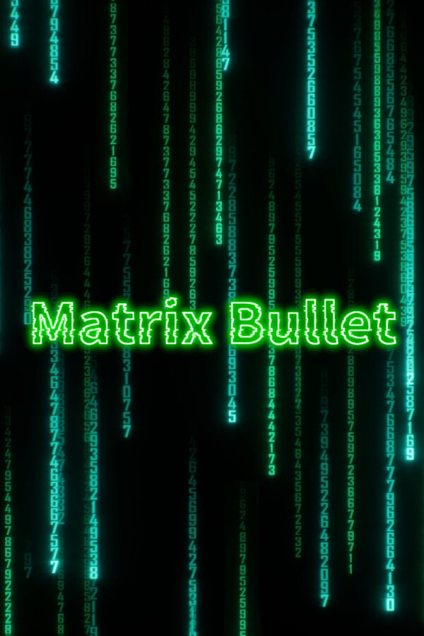 Matrix Bullet for steam Matrix Bullet for steam