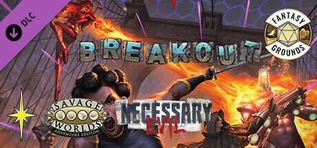 Fantasy Grounds - Necessary Evil: Breakout (Revised Edition) cover art