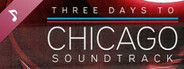 Three Days to Chicago Soundtrack