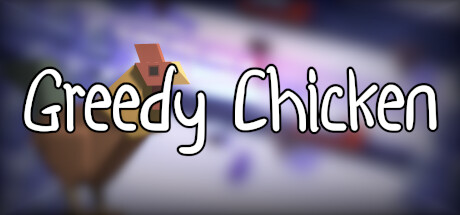 Greedy Chicken cover art