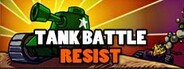 Tank Battle Resist System Requirements
