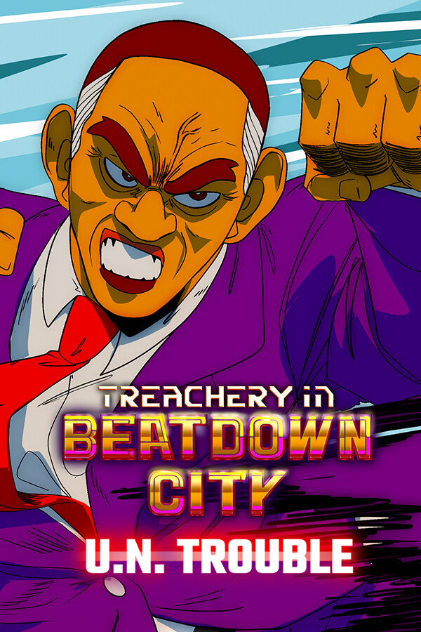 Steam portrait for Treachery in Beatdown City U.N. Trouble.