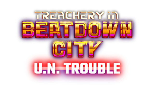 Treachery in Beatdown City U.N. Trouble Logo