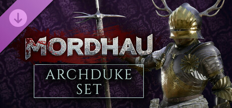 MORDHAU - Archduke Set cover art