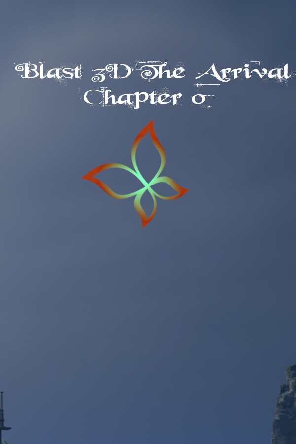 Steam portrait for Blast 3D The Arrival ~ Chapter 0 ~.