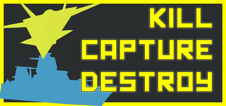 Kill Capture Destroy cover art