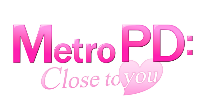 Metro PD: Close to You Logo