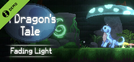 A Dragon's Tale: Fading Light Demo cover art
