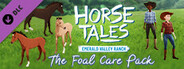 The Foal Care Pack - Horse Tales: Emerald Valley Ranch