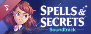 Spells &amp;amp; Secrets Soundtrack