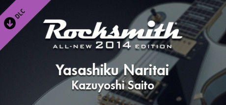 Rocksmith 2014 - Kazuyoshi Saito - Yasashiku Naritai cover art