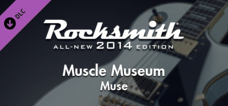 Rocksmith 2014 - Muse - Muscle Museum cover art