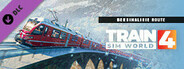 Train Sim World® 4: Berninalinie: Tirano - Ospizio Bernina Route Add-On