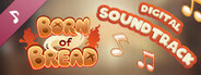 Born of Bread Soundtrack