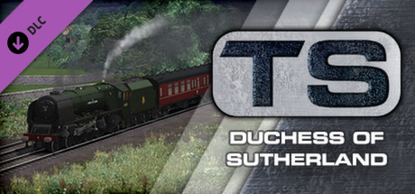 Train Simulator: Duchess of Sutherland Loco Add-On cover art