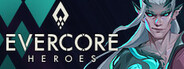 Evercore Heroes