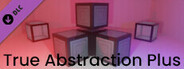 True Abstraction Plus