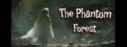 The Phantom Forest