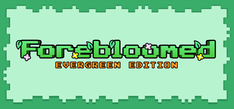 Forebloomed: Evergreen Edition cover art