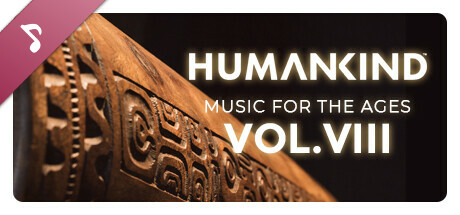 HUMANKIND™ - Music for the Ages, Vol. VIII cover art