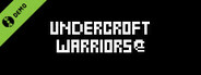 Undercroft warriors Demo