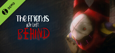 The Friends We Left Behind Demo cover art
