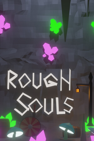 Rough Souls: Adventures