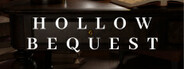 Hollow Bequest