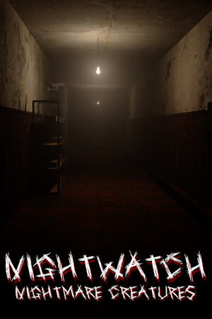 Nightwatch: Nightmare Creatures.
