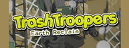 Trash Troopers: Earth Reclaim System Requirements