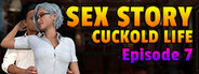 Can I Run Sex Story - Cuckold Life - Episode 7?