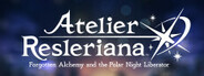 Atelier Resleriana: Forgotten Alchemy and the Polar Night Liberator System Requirements