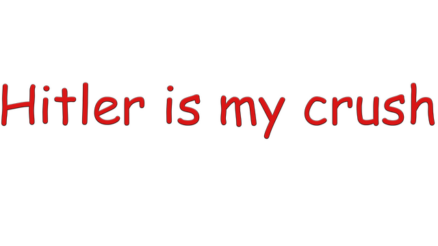 Hitler is my crush- Backlog.rip