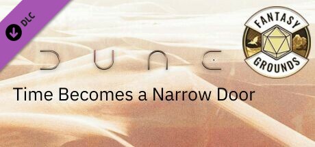 Fantasy Grounds - Dune: Time Becomes a Narrow Door cover art