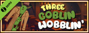 Three Goblin Wobblin' Demo