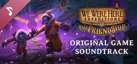 We Were Here Expeditions: The FriendShip Soundtrack cover art