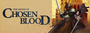 The Legend of Chosen Blood