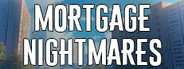 Mortgage nightmares