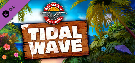 Gas Station Simulator - Tidal Wave DLC cover art