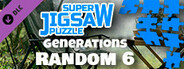 Super Jigsaw Puzzle: Generations - Random 6