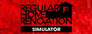 Regular Home Renovation Simulator System Requirements