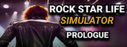 Rock Star Life Simulator: Prologue