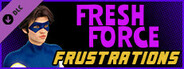 The Coming End: Fresh Force Frustrations - Unlock All Images