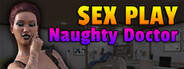 Sex Play - Naughty Doctor