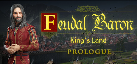 Feudal Baron: King's Land: Prologue cover art