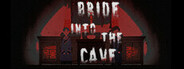 Bride into the Cave System Requirements