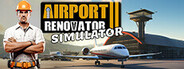 Airport Renovator Simulator System Requirements