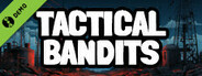 TACTICAL BANDITS Demo