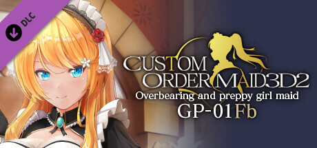 CUSTOM ORDER MAID 3D2 Overbearing and preppy girl maid GP-01fb cover art
